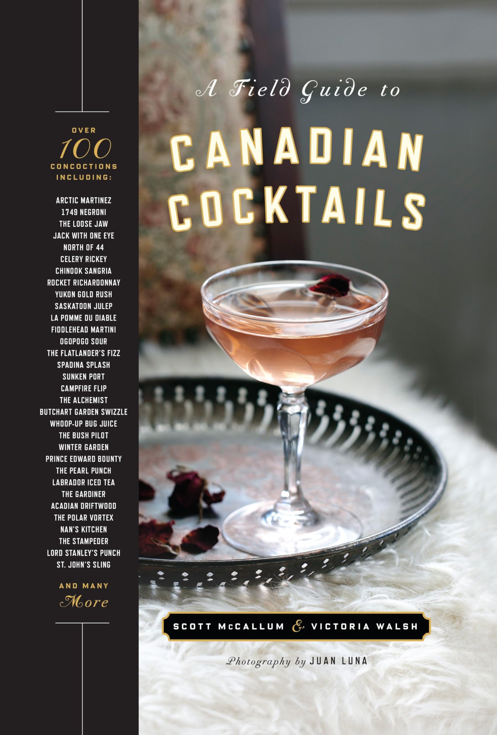 A Field Guide to Canadian Cocktails: Walsh, Victoria, McCallum